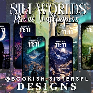 May include: Collection of phone wallpapers featuring scenic landscapes, cityscapes, and celestial themes. Each phone displays the date and time, with the text "SIM WORLDS Phone Wallpapers" and the seller's Instagram handle, @BOOKISH.SISTERSFL DESIGNS, at the top and bottom.