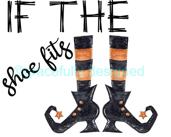If The Shoe Fits PNG | Etsy