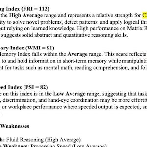 May include: A document with text detailing cognitive assessment scores. The text includes Fluid Reasoning Index, Working Memory Index, and Processing Speed Index, with corresponding scores and descriptions. The document also lists strengths and weaknesses.