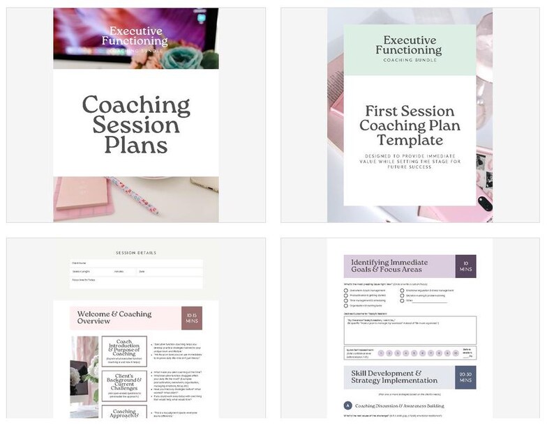 May include: A set of coaching session plan templates. The top left image reads "Coaching Session Plans" with "Executive Functioning" above. The top right image shows a "First Session Coaching Plan Template". The bottom images display detailed session outlines.