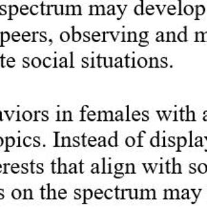 May include: Text from a document discussing autism in females. The text describes coping mechanisms, restricted interests, and repetitive behaviors. The text is in a serif font and is black on a white background.