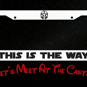 Mandalorian Inspired This Is The Way License Plate Frame, Jedi Inspired