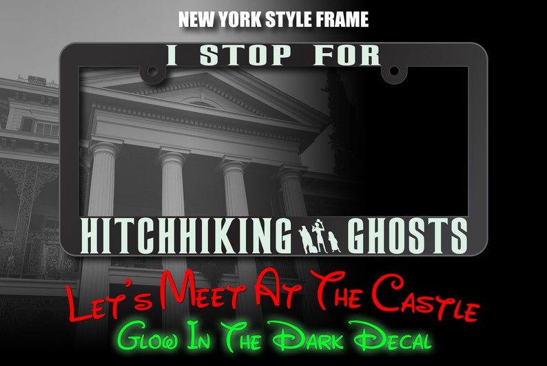 I Stop For Hitchhiking Ghosts Inspired License Plate Frame, Hitchhiker Haunted Mansion Inspired image 8