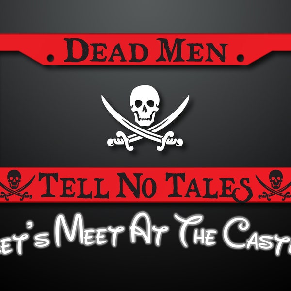 Pirate - Dead Men Tell No Tales License Plate Frame - Pirate Skull & Crossed Swords License Plate Frame