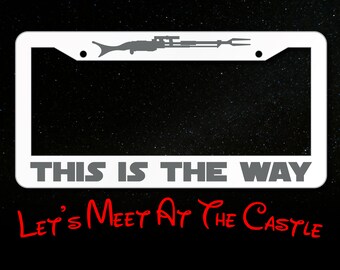 Mandalorian Inspired This Is The Way License Plate Frame, Jedi Inspired