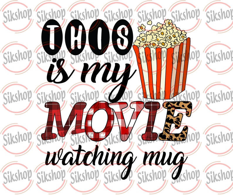 May include: A red and white plaid mug with the text "This is my movie watching mug" and a cartoon image of a red and white striped popcorn bucket with popcorn.