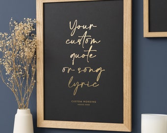 Your Custom Quote Print in Gold Foil and Framed, Custom Wording Wall Art, Personalised Quote Typography Print For New House Gift For Him
