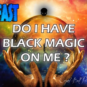 Crystal Ball Psychic Reading: Black Magic Assessment (Video/Audio)