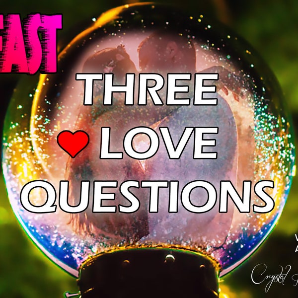 FAST "3 LOVE QUESTIONS" Crystal Ball Video/Audio Psychic Reading ***** by Lejla Kristal Best European Extrasense