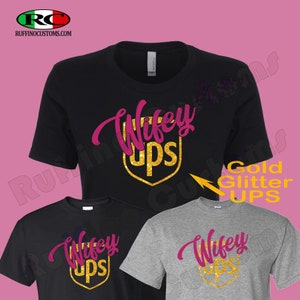 UPS Wifey T Shirt. Gifts, Wife Gift, Unisex, Glitter, Support UPS, Contract