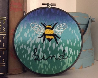 Handmade Bee Kind Embroidery Hoop