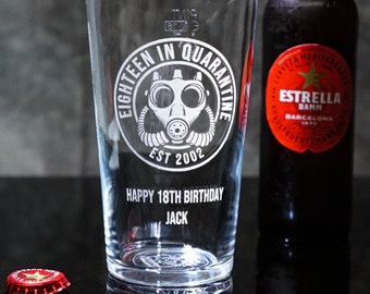 Eighteen in Quarantine PInt Glass, Eighteenth Birthday Personalised Pint Glass