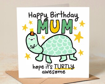 Funny Mum Birthday Card, Mum Birthday Gift, Joke Birthday Card For Her, Mummy, Mother, Special Mum Birthday Card For Her, Turtly Awesome Mum