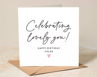 Personalised Birthday Card For Her, Celebrating Lovely You Card, Custom Name Birthday Card, Cute Birthday Card For Best Friend, Bestie, Mum