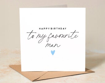 Boyfriend Birthday Card, Husband Birthday Card, Birthday Card For Him, Partner Birthday Card, Happy Birthday To My Favourite Man, Dad Card