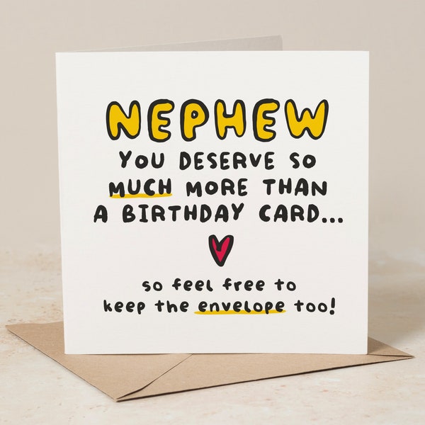 Funny Nephew Birthday Card, Nephew You Deserve More Than A Birthday Card, Keep The Envelope, Joke Nephew Card For Him