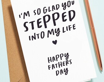 Funny Step Dad Fathers Day Card, Happy You Stepped Into My Life, Stepdad Card, Father's Day Card For Step-Dad, Step Fathers Day Card F001