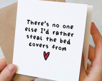 Funny Valentines Day Card, There's No On Else I'd Rather Steal The Bed Covers From, Cute Valentine's Day Card for Girlfriend or Boyfriend