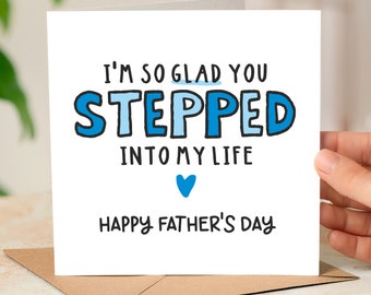Step Dad Father's Day Card, I'm So Glad You Stepped Into My Life, Best Dad I Ever Had, Step Dad Card, Bonus Dad Card, Stepdad, Stepfather