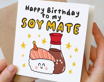 Cute Sushi Birthday Card, Happy Birthday To My Soy Mate, Kawaii Birthday Card For Him, Funny Sushi Birthday Card For Boyfriend, Girlfriend