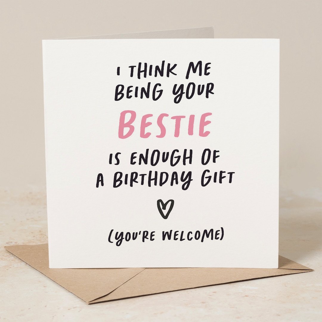 Funny Bestie Birthday Card, Happy Birthday to My Bestie, Best Friend ...