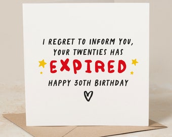Twenties Have Now Expired, Funny 30th Birthday Card, Rude 30th Birthday Card, Joke 30th Birthday Card, Funny Milestone Birthday Gift For Him
