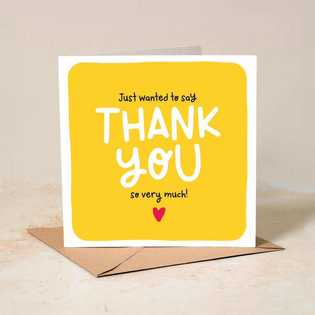 Just Wanted to Say Thank You so Very Much, Thank You Card, Birthday ...