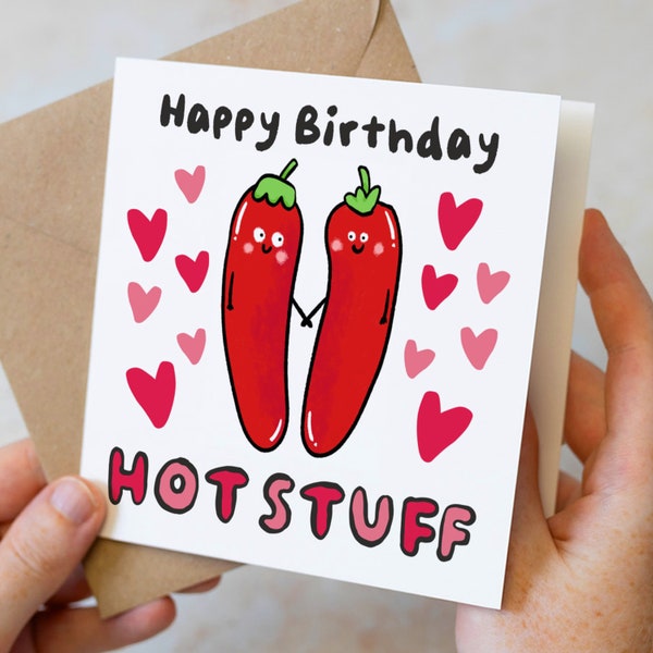 Happy Birthday Hot Stuff Card, Funny Birthday Card, Hot Peppers Punny Birthday Card, Chilli Pun Love Card For Boyfriend, Girlfriend, Partner