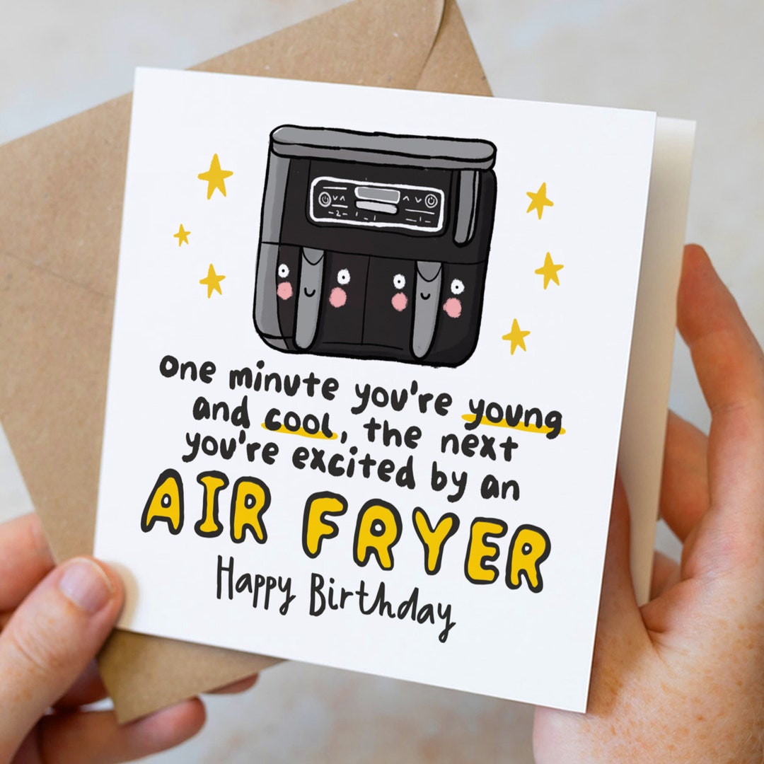 Funny Air Fryer Birthday Card for Him, Joke Air Fryer Birthday Card for