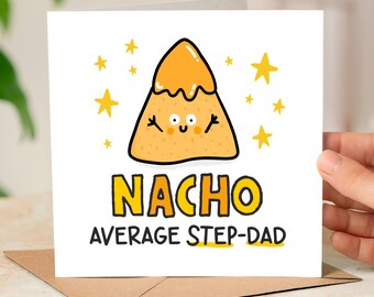 Funny Step Dad Father's Day Card, Nacho Average Step Dad, Funny Step Dad Birthday Card, Card For Stepdad, Stepfather