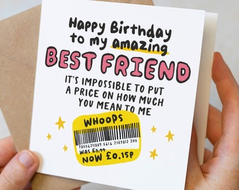Funny Best Friend Birthday Card, Reduced Card For Friend, Funny Card For Bestie, Hard To Put A Price On How Much You Mean To Me, For Her
