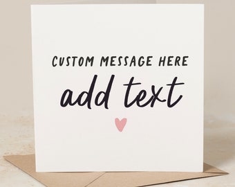 Crea tu propia tarjeta, tarjeta de felicitación personalizada, tarjeta personalizada para él, para ella, cualquier texto, tarjeta de cumpleaños personalizada, regalo personalizado, texto propio