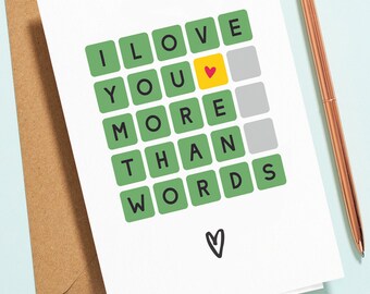 Wordle Anniversary Card, I Love You More Than Words, Funny Anniversary Card For Her, Wife, Wordle Birthday Card For Him, Boyfriend V093