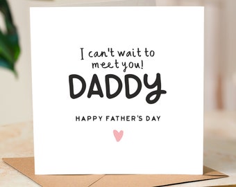 Daddy I Can't Wait to Meet You, Fathers Day Card From the Bump, Daddy To Be Fathers Day Card, First Fathers Day Card, Dad to Be Fathers Day