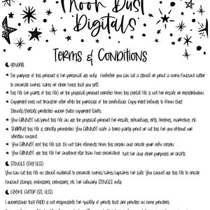 May include: Black and white text on a white background with a black star pattern. The text reads "Moon Dust Digitals Terms & Conditions". The text outlines the terms of use for digital files, including personal use only, no resale, and no sharing.