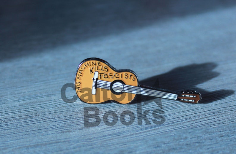 Woody Guthrie/ This Machine K*lls Fascists | Anti-Fascist| enamel Badge/pin image 1