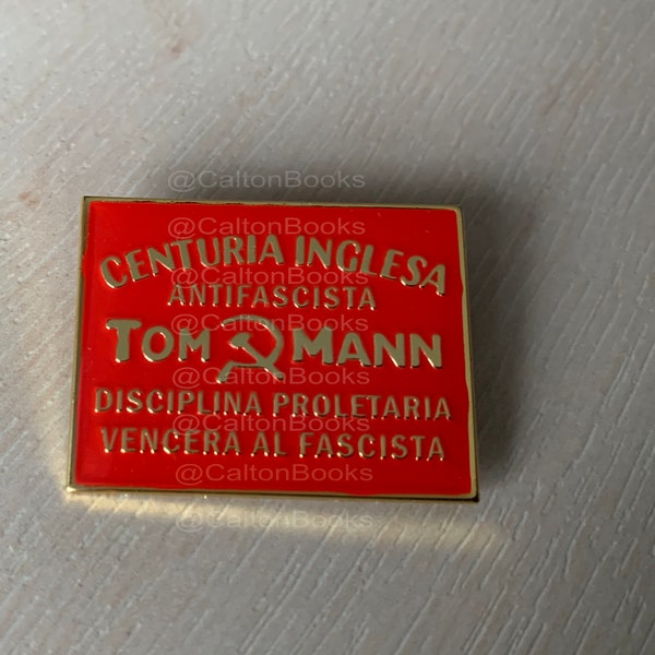 Tom Mann Centuria Antifascista enamel badge