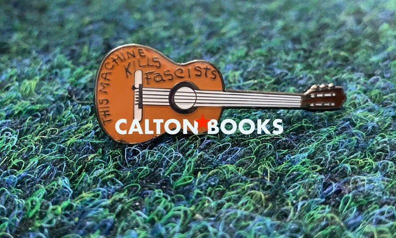 Woody Guthrie/ This Machine K*lls Fascists | Anti-Fascist| enamel Badge/pin image 2