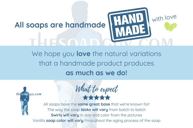 All products are handmade with love. We hope you love the natural variations that a handmade product produces as much as we do! The way the products look will vary from batch to batch including colors, swirls, etc.