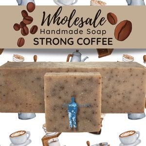 Strong Coffee | Handmade Soap, Natural Soap, Vegan Soap, Homemade Soap, Wholesale Soap, Bulk Favors Soap, Cut Into Bar Soap