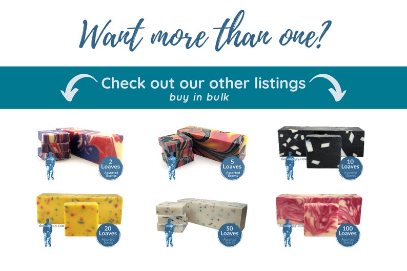 May include: Assortment of handmade soap bars in various colours and patterns.  The soap bars are stacked in groups of 2, 5, 10, 20, 50, and 100.  The text "Loaves" and "Assorted Scents" is printed on each group of soap bars.