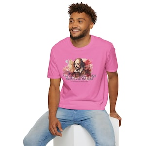Shakespeare Quote T-Shirt, Shakespearean Wisdom, Literary Tee, Book Lover Gifts, Shakespeare Lover, College Tee, Teacher Gifts