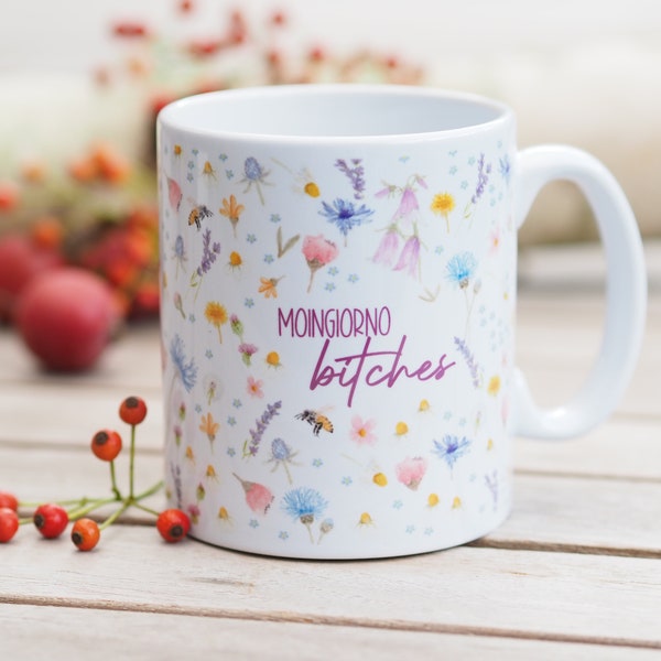 Tasse  aus Keramik, 330 ml, "Moingiorno bitches" - Bestseller Natur Helle Tage Kaffeetasse Teetasse Freundin Mama