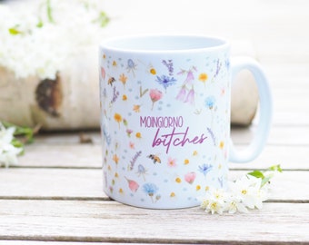Ceramic mug, 330 ml, "Moingiorno bitches" - Bestseller Nature Bright Days Coffee Mug Tea Cup Girlfriend Mom