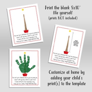 May include: Printable 8x10 inch Christmas tree template with instructions to customize at home by adding your child's handprint. The template features a simple Christmas tree design with a red pot and a star on top. The text on the template reads: "This isn't just a Christmas tree as you can plainly see, I made it with my hand, which is a part of me! It comes with lots of love especially to say, I hope you have a merry & bright Christmas Day!"