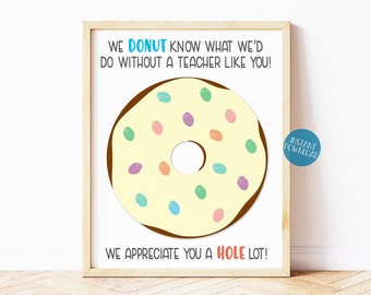 Teacher Fingerprint Gift, Printable Class Thumbprint Donut Art, End of Year Gift, Teacher Appreciation Week, Teacher Gifts, DIY Kid Craft