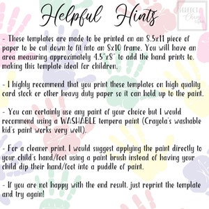 May include: A template with the text "Helpful Hints" and instructions for handprint art. The text suggests printing on A4 paper to fit a 20.3cm x 25.4cm frame, with a 11.4cm x 20.3cm area for handprints. Includes tips for paint and paper.