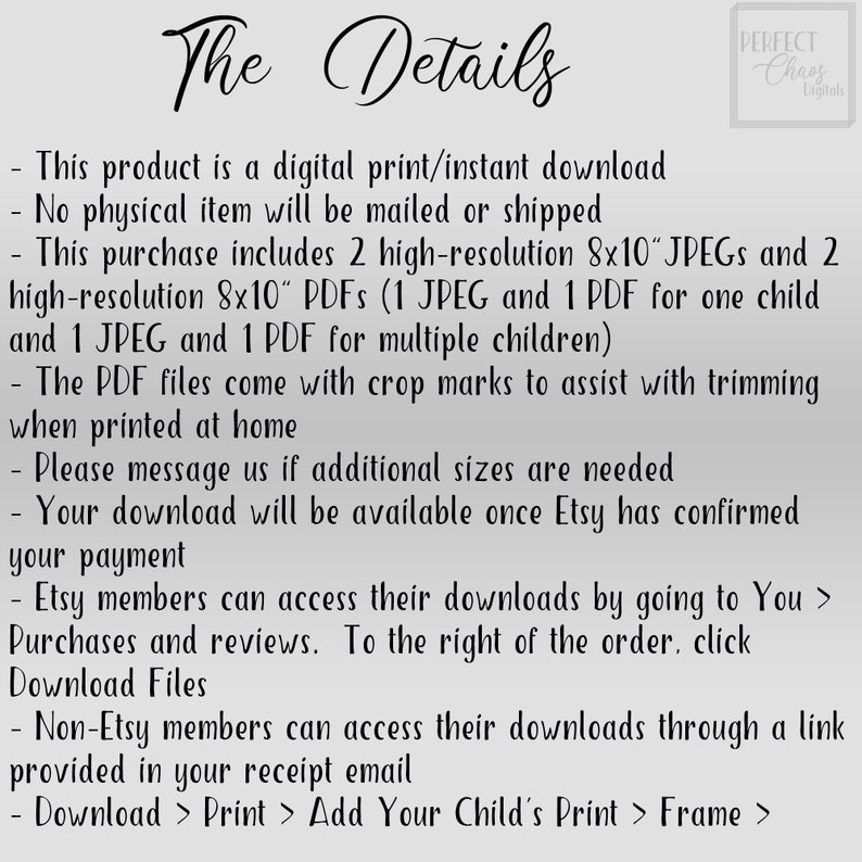 May include: Text on a gray background with the title "The Details" and a list of details about a digital print/instant download. The text includes information about the product being a digital download, the file sizes, and how to access the download.