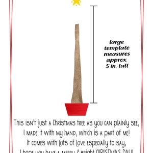 May include: A hand-painted Christmas tree template, approximately 5 inches tall, with a red pot and a yellow star on top. The text reads: "This isn't just a Christmas tree as you can plainly see, I made it with my hand, which is a part of me! It comes with lots of love especially to say, I hope you have a merry & bright Christmas day!"