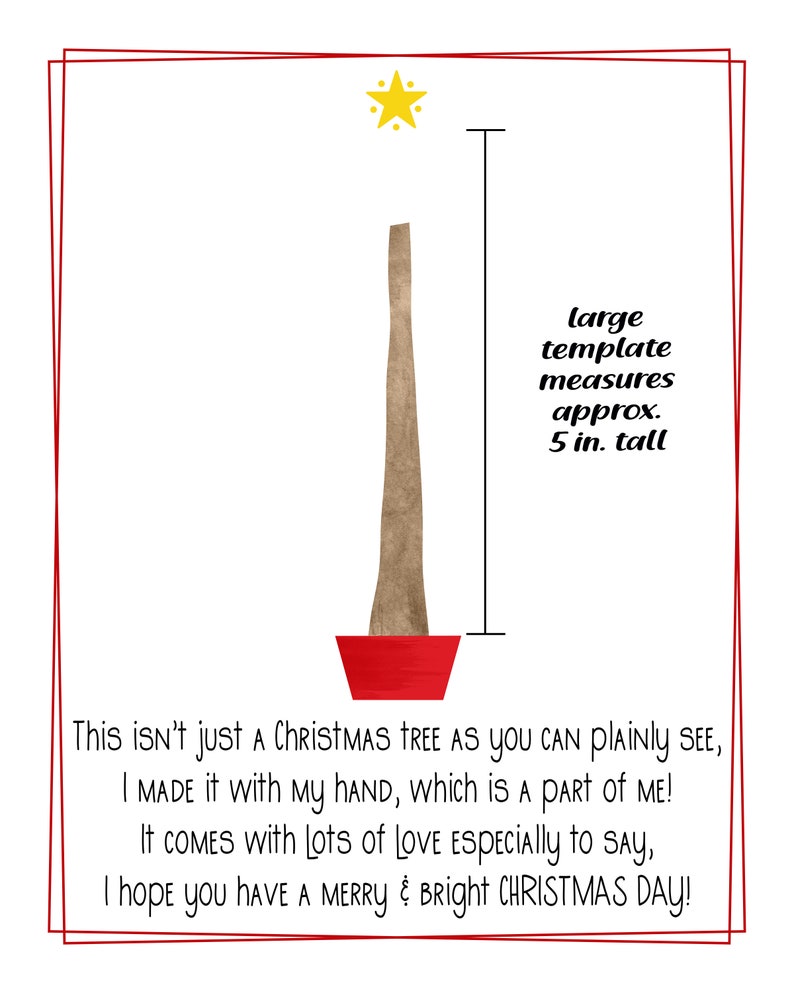 May include: A hand-painted Christmas tree template, approximately 5 inches tall, with a red pot and a yellow star on top. The text reads: "This isn't just a Christmas tree as you can plainly see, I made it with my hand, which is a part of me! It comes with lots of love especially to say, I hope you have a merry & bright Christmas day!"